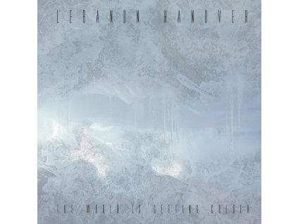 LEBANON HANOVER - The World Is Getting Colder (CD)