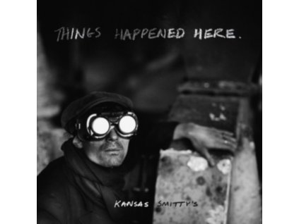 KANSAS SMITTYS - Things Happened Here (CD)