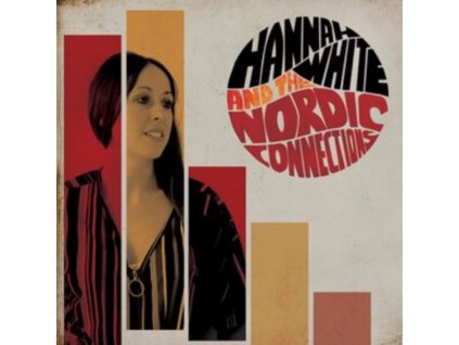 HANNAH WHITE & THE NORDIC CONNECTIONS - Hannah White & The Nordic Connections (CD)