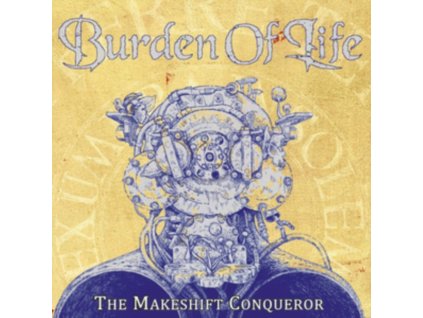 BURDEN OF LIFE - The Makeshift Conquerer (CD)