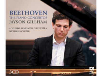 JAYSON GILLHAM / ADELAIDE SYMPHONY ORCHESTRA / NICHOLAS CARTER - Beethoven: The Piano Concertos (CD)