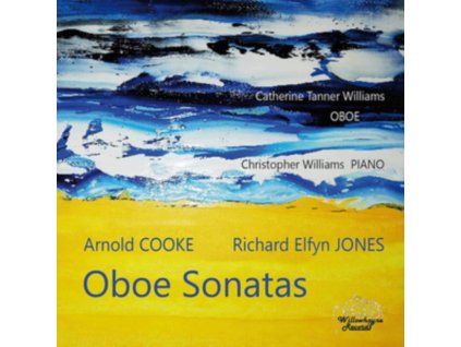 TANNER WILLIAMS / WILLIAMS - Arnold Cooke / Richard Elfyn Jones: Oboe Sonatas (CD)