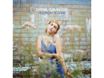 DANA GAVANSKI - Yesterday Is Gone (CD)