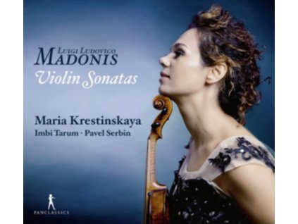 MARIA KRESTINSKAYA / IMBI TARUM / PAVEL SERBIN - Luigi Ludovico Madonis: Violin Sonatas (CD)