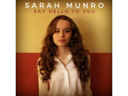 SARAH MUNRO - Say Hello To You (CD)