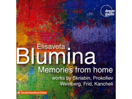 ELISAVETA BLUMINA - Memories From Home: Works By Scriabin. Prokofiev (CD)