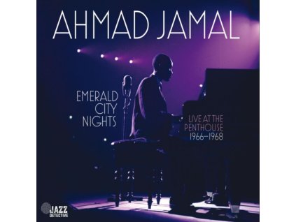 AHMAD JAMAL - Emerald City Nights - Live At The Penthouse (1966-1968) Vol. 3 (CD)