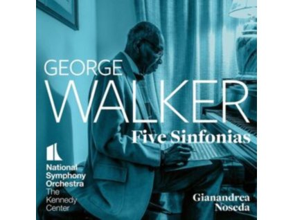 NATIONAL SYMPHONY ORCHESTRA / KENNEDY CENTER / GIANANDREA NOSEDA / AARON GOLDMAN / SHANA OSHIRO / DEMARCUS BOLDS / DANIEL J. SMITH - George Walker: Five Sinfonias (SACD)