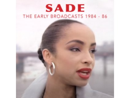 SADE - The Early Broadcasts. 1984-1986 (CD)