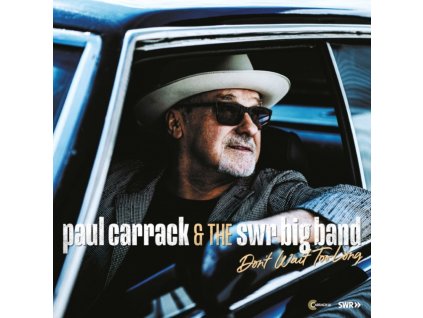PAUL CARRACK & THE SWR BIG BAND - Dont Wait Too Long (CD)