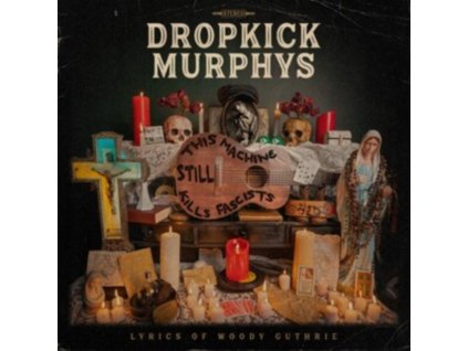 DROPKICK MURPHYS - This Machine Still Kills Fascists (CD)