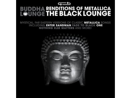 BUDDHA LOUNGE RENDITIONS OF METALLICA - Buddha Lounge Renditions Of Metallica (CD)