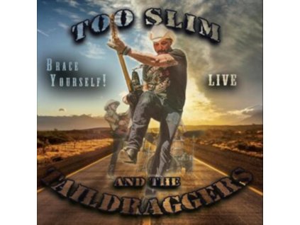 TOO SLIM & THE TAILDRAGGERS - Brace Yourself (CD)