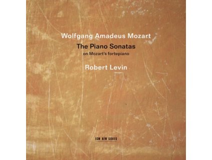 ROBERT LEVIN - Mozart: The Piano Sonatas On Mozarts Fortepiano (CD)