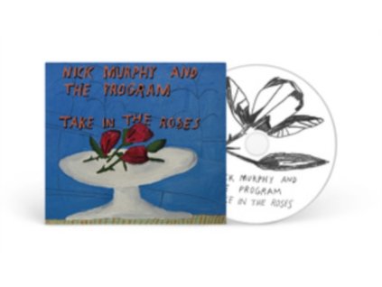 NICK MURPHY & THE PROGRAM - Take In The Roses (CD)