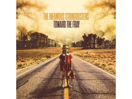 INFAMOUS STRINGDUSTERS - Toward The Fray (CD)