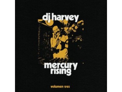 VARIOUS ARTISTS - Dj Harvey Is The Sound Of Mercury Rising Volumen Tres (CD)