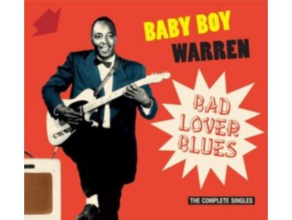 BABY BOY WARREN - Bad Lover Blues: The Complete Singles (CD)