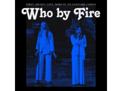 FIRST AID KIT - Who By Fire (CD)