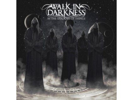 WALK IN DARKNESS - In The Shadows Of Things (CD)