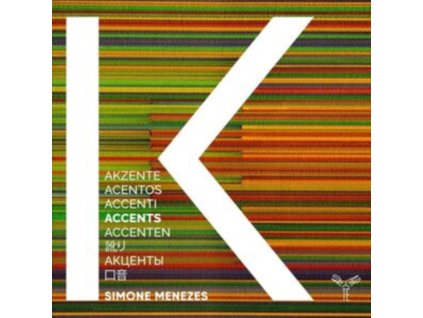 SIMONE MENEZES / ENSEMBLE K - Accents (CD)