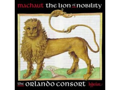 ORLANDO CONSORT - Guillaume De Machaut: The Lion Of Nobility (CD)