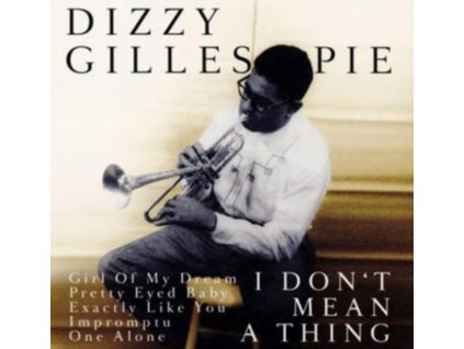 GILLESPIE DIZZY - It Dont Mean A Thing (CD)
