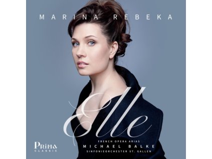 MARINA REBEKA / SINFONIEORCHESTER ST. GALLEN & MICHAEL BALKE - Elle: French Opera Arias (CD)