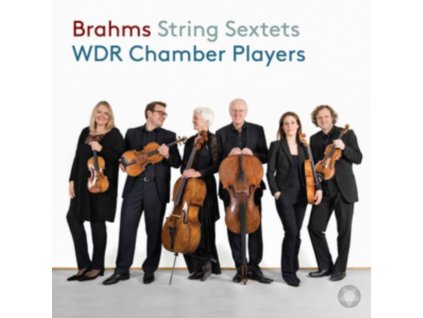 WDR CHAMBER PLAYERS - Brahms: String Sextets (CD)