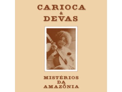 CARIOCA & DEVAS - Misterios Da Amazonia (CD)