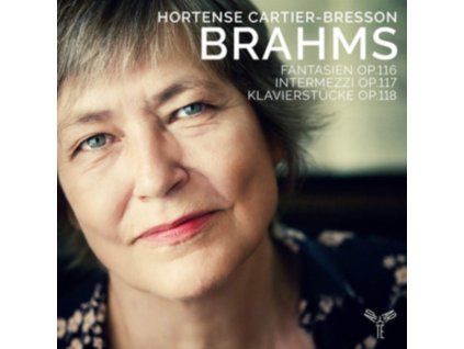 HORTENSE CARTIER-BRESSON - Brahms: Fantasien. Op. 116. Intermezzi. Op. 117 & Klavierstucke. Op. 118 (CD)