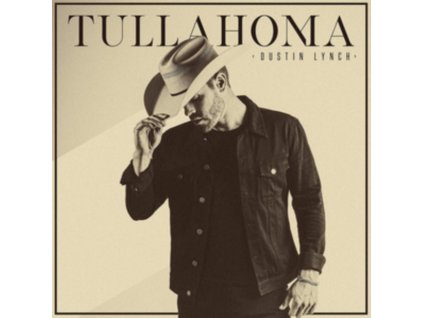 DUSTIN LYNCH - Tullahoma (CD)