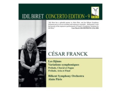 IDIL BIRET / BILKENT SO / PARIS - Cesar Franck: Les Djinns. Variations Symphoniques. Prelude. Choral Et Fugue. Prelude. Aria Et Final (CD)