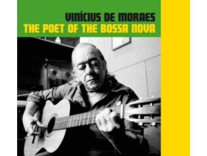 VINICIUS DE MORAES - The Poet Of The Bossa Nova (CD)