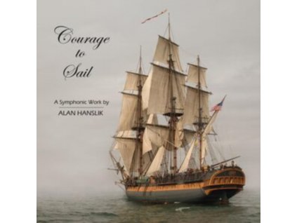 ALAN HANSLIK - Courage To Sail (CD)