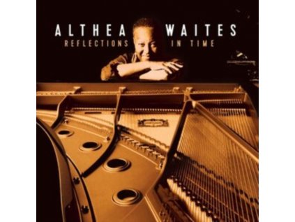 ALTHEA WAITES - Reflections In Time (CD)