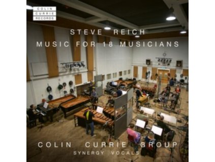 COLIN CURRIE / COLIN CURRIE GROUP / SYNERGY VOCALS - Steve Reich: Music For 18 Musicians (SACD)