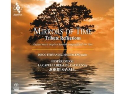 JORDI SAVALL - DIEGO FERNANDEZ MAGDALENO - Mirrors Of Time (SACD)