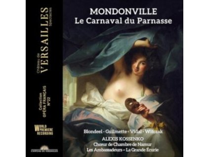 ALEXIS KOSSENKO / HASNAA BENNANI / HELENE GUILMETTE / MATHIAS VIDAL / LES AMBASSADEURS ~ LA GRANDE ECURIE / CHOEUR DE CHAMBRE DE NAMUR / GWENDOLINE BLONDEEL - Mondoville: Le Carnaval Du Parnasse (CD)