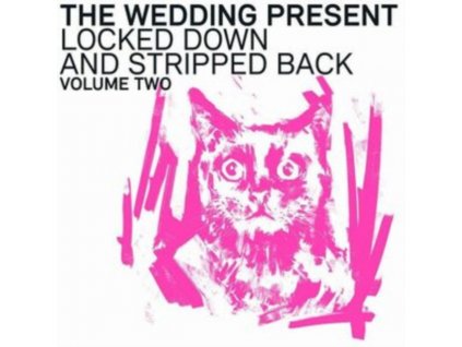 WEDDING PRESENT - Locked Down And Stripped Back Volume Two (CD)