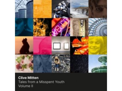 CLIVE MITTEN - Tales From A Misspent Youth - Volume II (CD)