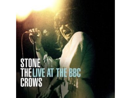 STONE THE CROWS - Live At The BBC (CD)