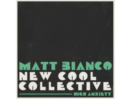 MATT BIANCO & NEW COOL COLLECTIVE - High Anxiety (CD)