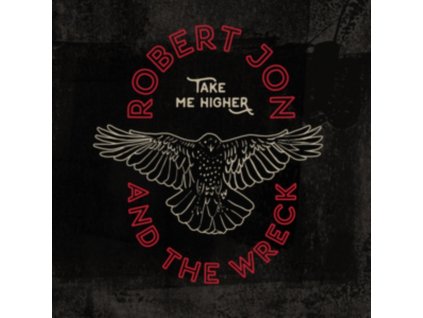 ROBERT JON AND THE WRECK - Take Me Higher (CD)