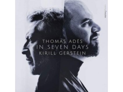 THOMAS ADES & KIRILL GERSTEIN - In Seven Days (CD)