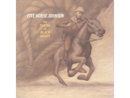 FIVE HORSE JOHN - The Taking Of Black Heart (CD)