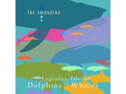 SOUNDING - Legends & Tales Of Dolphins & Whales (CD)