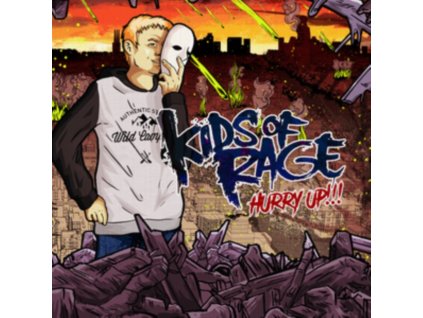 KIDS OF RAGE - Hurry Up! (CD)