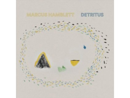 MARCUS HAMBLETT - Detritus (CD)
