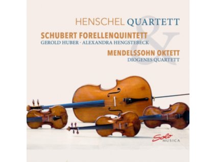 HENSCHEL QUARTETT - Franz Schubert: Forellenquintett / Felix Mendelssohn: Oktett (CD)